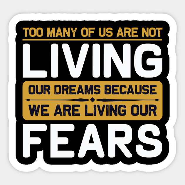 Motivation - Living Our Fears Sticker by NoPlanB